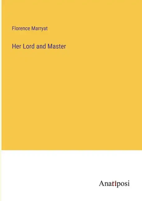 Her Lord and Master - Paperback