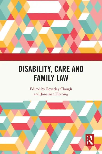 Disability, Care and Family Law - Paperback