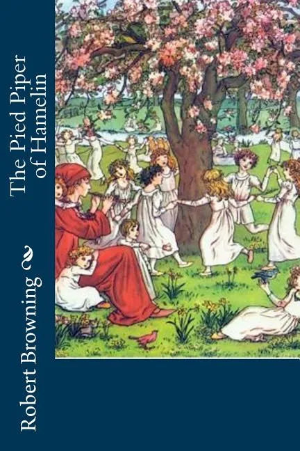 The Pied Piper of Hamelin - Paperback