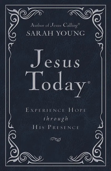 Jesus Today Deluxe Edition, Leathersoft, Navy, with Full Scriptures: Experience Hope Through His Presence (a 150-Day Devotional) - Imitation Leather
