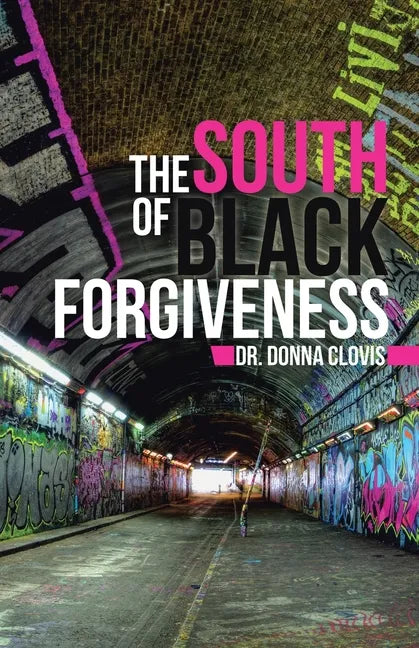 The South of Black Forgiveness - Paperback