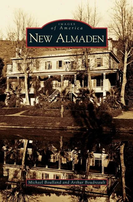 New Almaden - Hardcover
