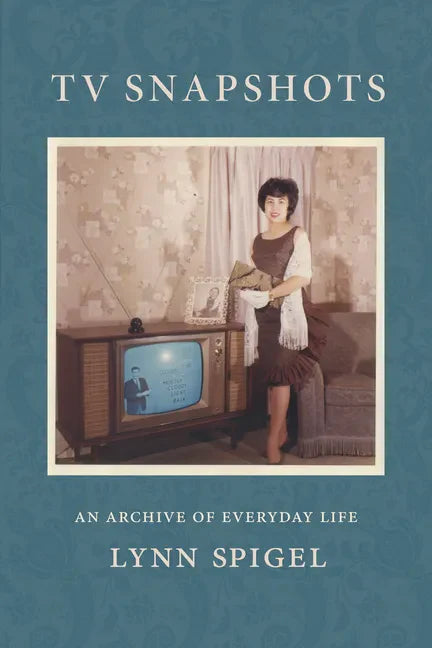 TV Snapshots: An Archive of Everyday Life - Paperback