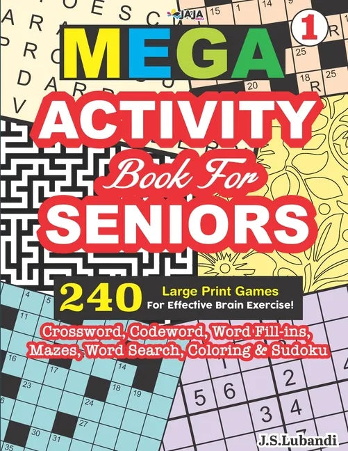 MEGA ACTIVITY Book for SENIORS 240 Large Print Games for Effective Brain Exercise! - Paperback