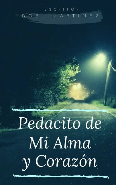 Pedacito de Mi Alma y Corazon - Paperback