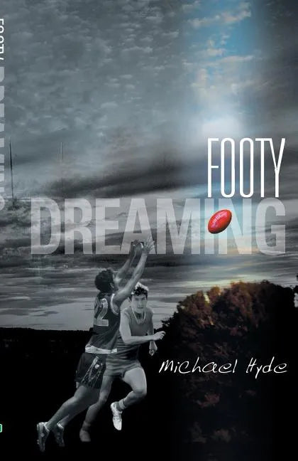 Footy Dreaming - Paperback