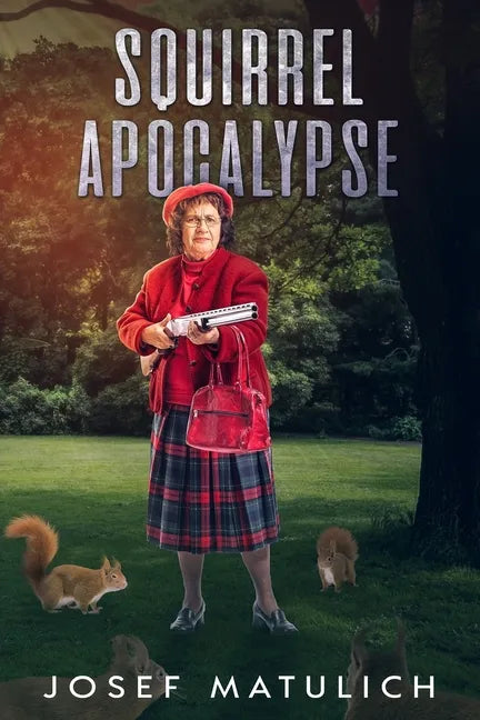 Squirrel Apocalypse - Paperback