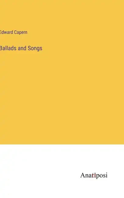 Ballads and Songs - Hardcover