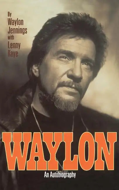 Waylon: An Autobiography - Hardcover