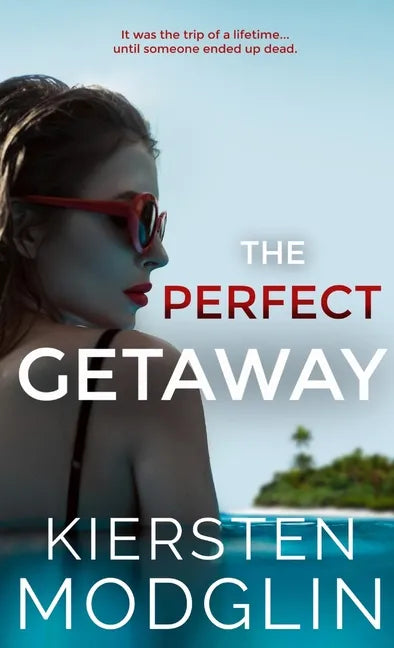 The Perfect Getaway - Hardcover