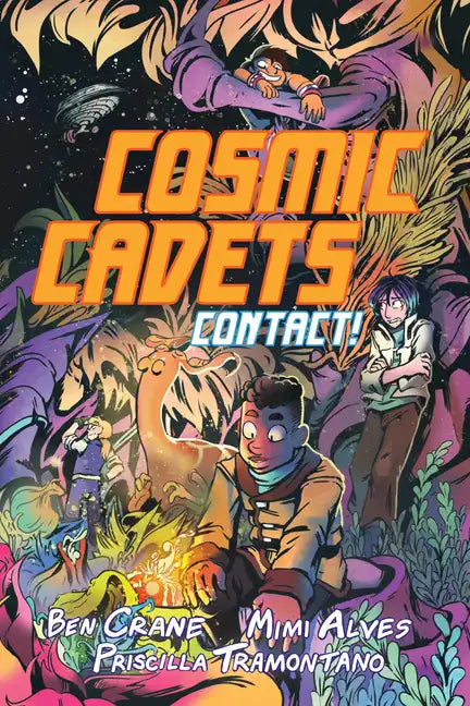Cosmic Cadets (Book One): Contact! - Paperback