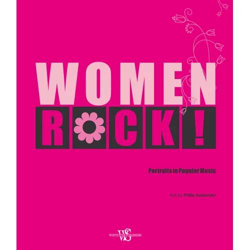 Women Rock!: Portraits in Popular Music - Hardcover