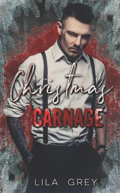 Christmas Carnage: An Enemies to Lovers Mafia Christmas Romance - Paperback