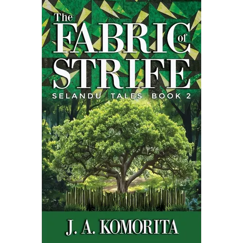 The Fabric of Strife: Selandu Tales Book 2 - Paperback