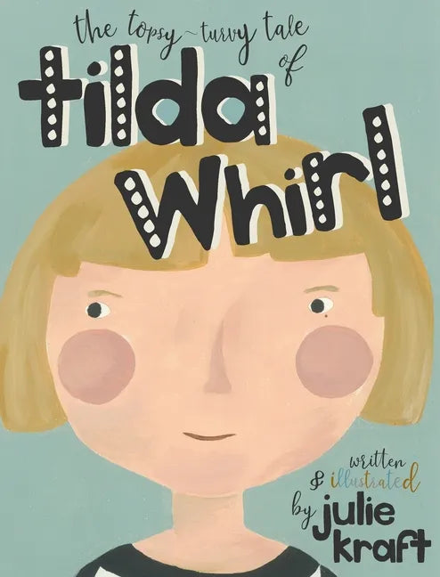Tilda Whirl - Hardcover