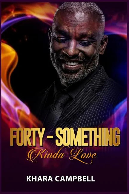 Forty-Something Kinda Love - Novella - Paperback
