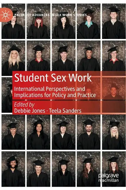 Student Sex Work: International Perspectives and Implications for Policy and Practice - Hardcover