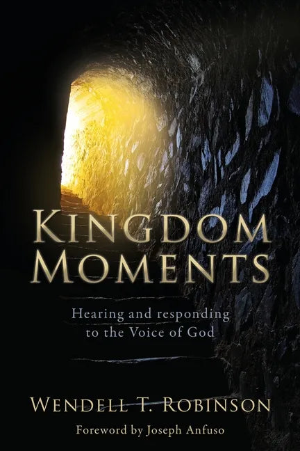 Kingdom Moments: Hearing and responding to the Voice of God - Paperback