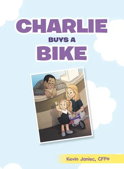 Charlie Buys a Bike - Hardcover