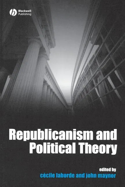 Republicanism Political Theory - Paperback