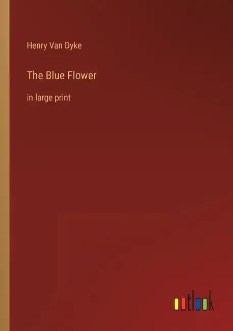 The Blue Flower: in large print - Paperback