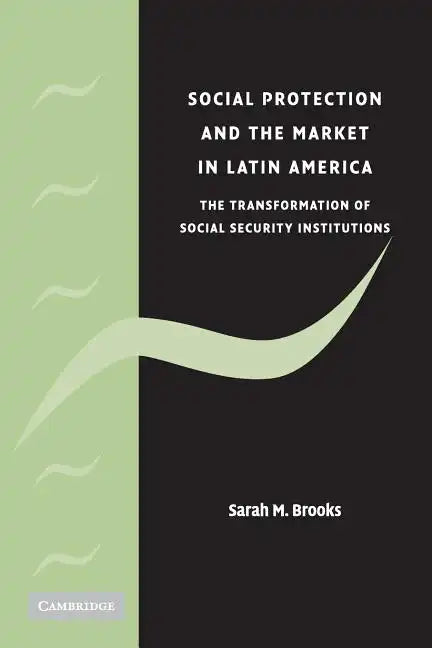 Social Protection and the Market in Latin America - Paperback