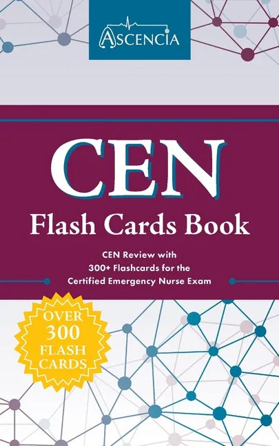 CEN Flash Cards Book: CEN Review with 300] Flashcards for the Certified Emergency Nurse Exam - Paperback