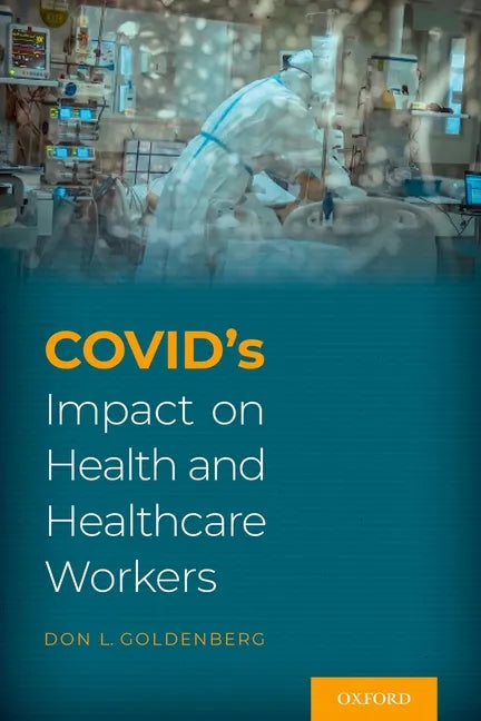 Covid's Impact on Health and Healthcare Workers - Paperback