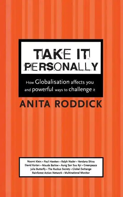 Take It Personally: How Globalisation Affects You and Powerful Ways to Challenge It - Paperback