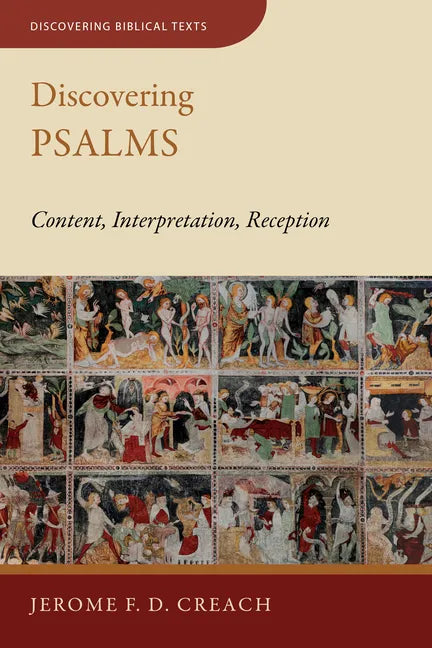 Discovering Psalms: Content, Interpretation, Reception - Paperback