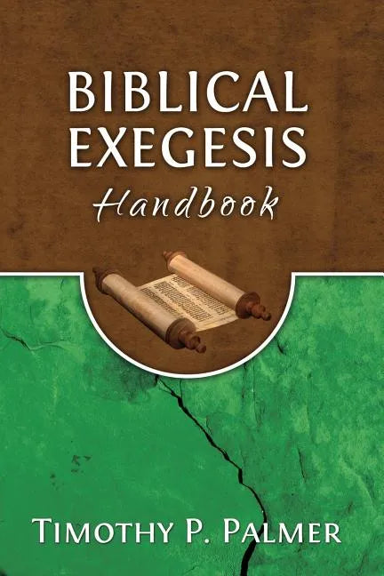 Biblical Exegesis Handbook - Paperback