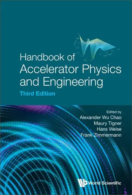 Handbook of Accelerator Physics and Engineering (Third Edition) - Paperback