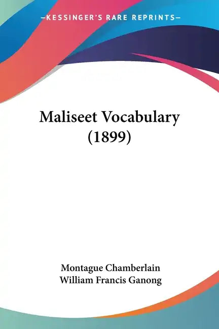 Maliseet Vocabulary (1899) - Paperback