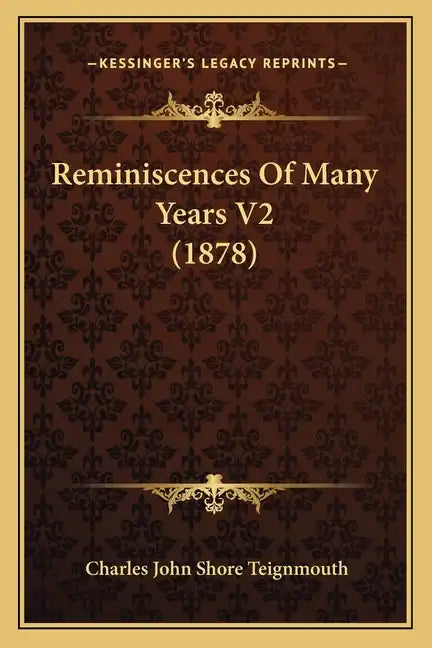 Reminiscences Of Many Years V2 (1878) - Paperback