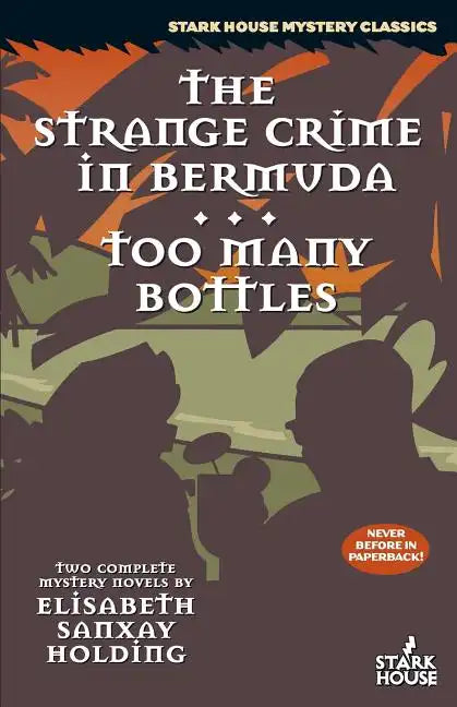 The Strange Crime in Bermuda / Too Many Bottles - Paperback