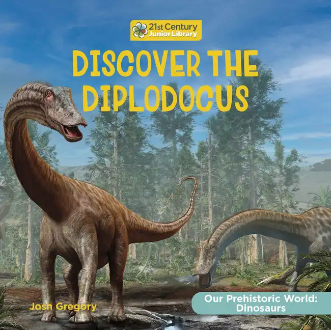 Discover the Diplodocus - Library Binding