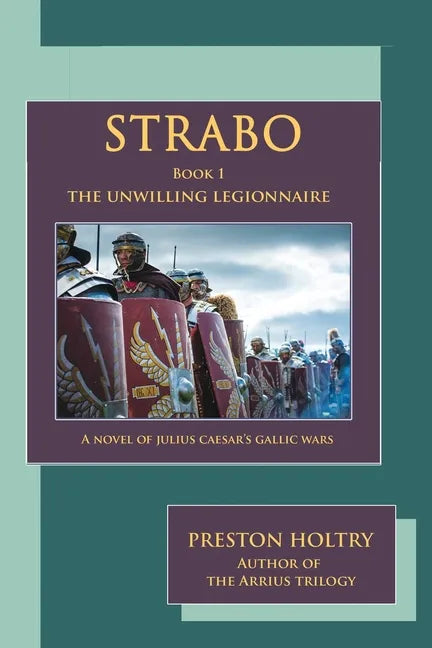 Strabo: The Unwilling Legionnaire - Paperback