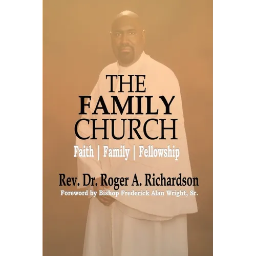 The Family Church: Faith Family Fellowship - Paperback