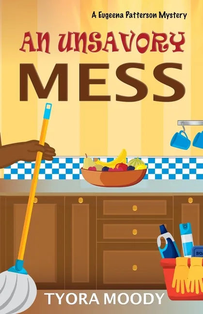 An Unsavory Mess - Paperback