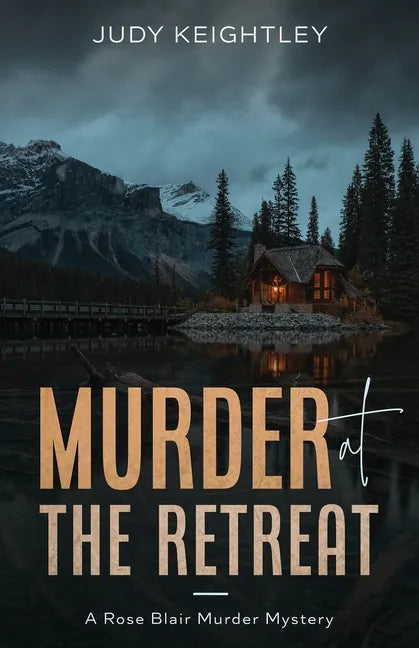 Murder at the Retreat: A Rose Blair Murder Mystery - Paperback