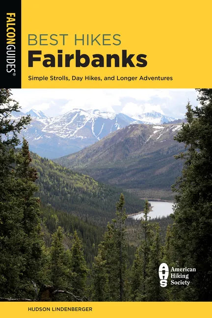 Best Hikes Fairbanks - Paperback