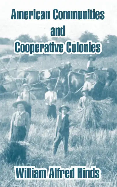 American Communities and Cooperative Colonies - Paperback
