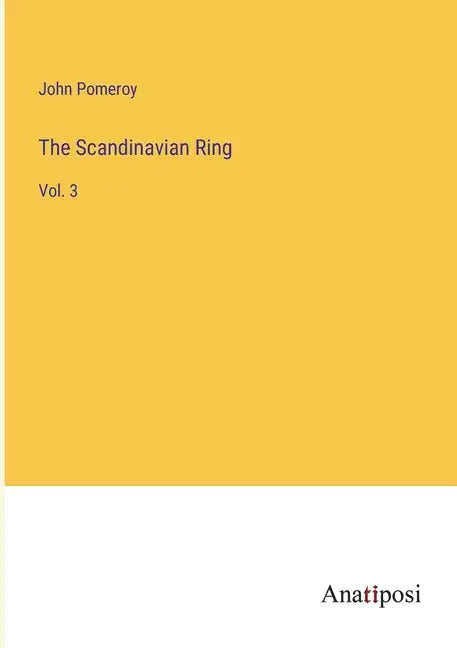 The Scandinavian Ring: Vol. 3 - Paperback