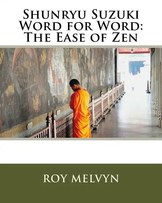 Shunryu Suzuki Word for Word: The Ease of Zen - Paperback
