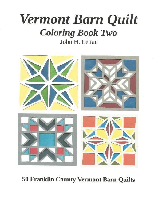 Vermont Barn Quilt Coloring Book Two - Paperback
