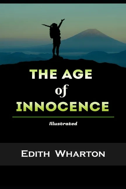 The Age of Innocence Illustrated: By Edith Wharton - Paperback