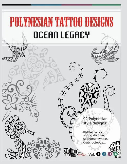 Polynesian Tattoo Designs: Ocean Legacy - Paperback