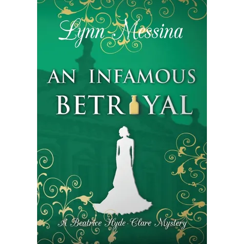 An Infamous Betrayal - Hardcover
