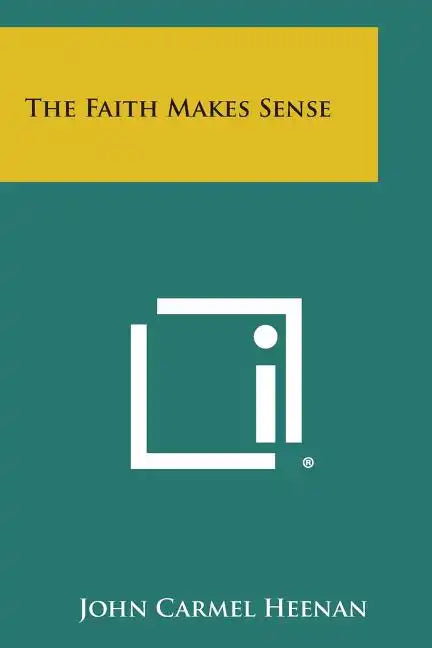 The Faith Makes Sense - Paperback