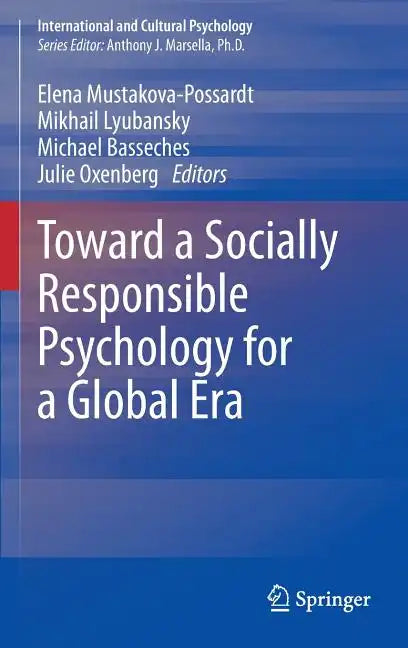 Toward a Socially Responsible Psychology for a Global Era - Hardcover